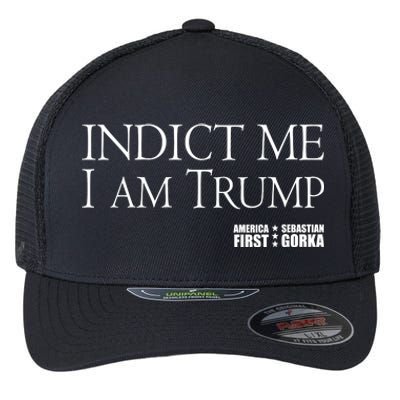 Indict Me I Am Trump America First Flexfit Unipanel Trucker Cap