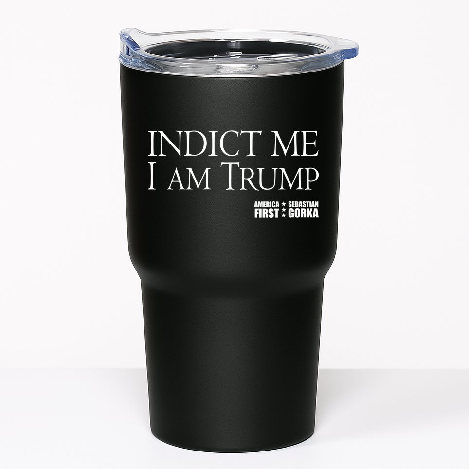 Indict Me I Am Trump America First Tumbler