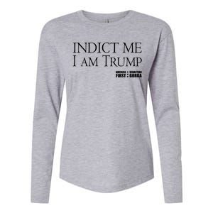 Indict Me I Am Trump America First Womens Cotton Relaxed Long Sleeve T-Shirt