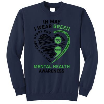 In May I Wear Green Mental Health Awareness Therapist Tall Sweatshirt