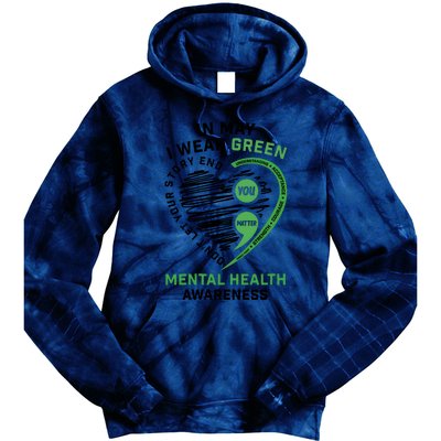 In May I Wear Green Mental Health Awareness Therapist Tie Dye Hoodie