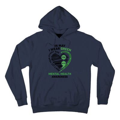 In May I Wear Green Mental Health Awareness Therapist Tall Hoodie