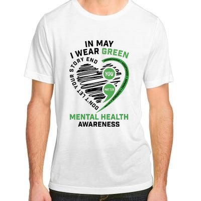 In May I Wear Green Mental Health Awareness Therapist Adult ChromaSoft Performance T-Shirt