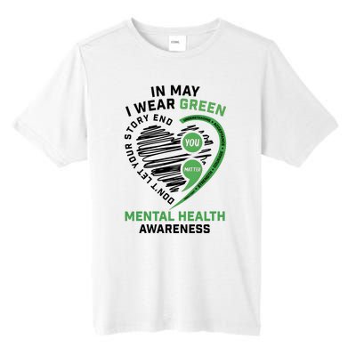 In May I Wear Green Mental Health Awareness Therapist Tall Fusion ChromaSoft Performance T-Shirt