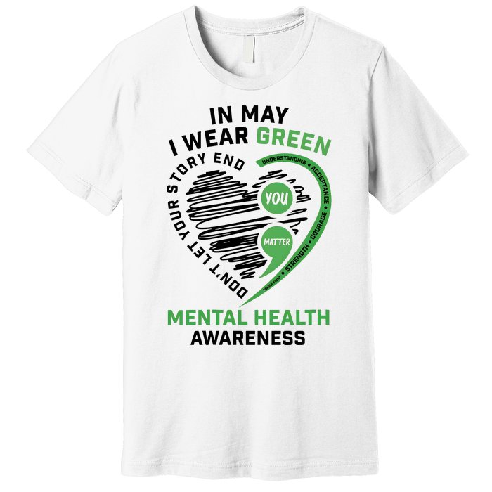 In May I Wear Green Mental Health Awareness Therapist Premium T-Shirt