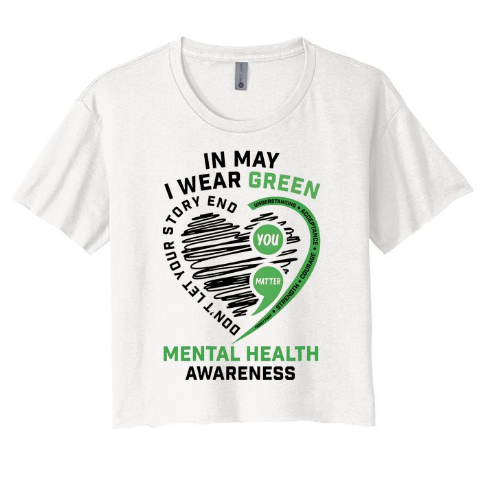 In May I Wear Green Mental Health Awareness Therapist Women's Crop Top Tee