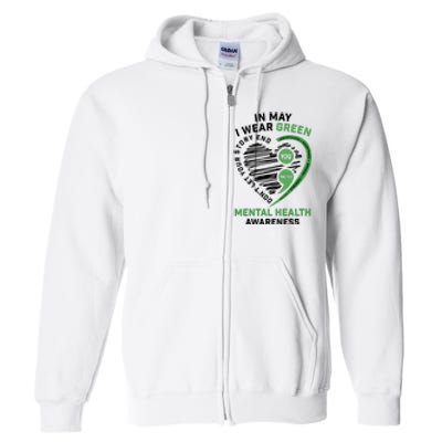 In May I Wear Green Mental Health Awareness Therapist Full Zip Hoodie