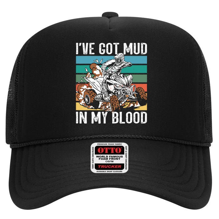 I've mud in my blood ATV dirt bike four wheeler funny quad High Crown Mesh Back Trucker Hat