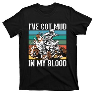 I've mud in my blood ATV dirt bike four wheeler funny quad T-Shirt