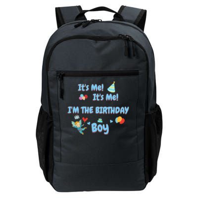 Its Me Its Me IM A Birthday B0y For SonS Birthday Party Daily Commute Backpack