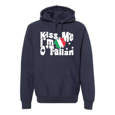 Iss Me I'm O'Talian Funny Italian St Patrick's Day Premium Hoodie