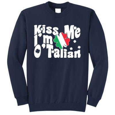 Iss Me I'm O'Talian Funny Italian St Patrick's Day Tall Sweatshirt