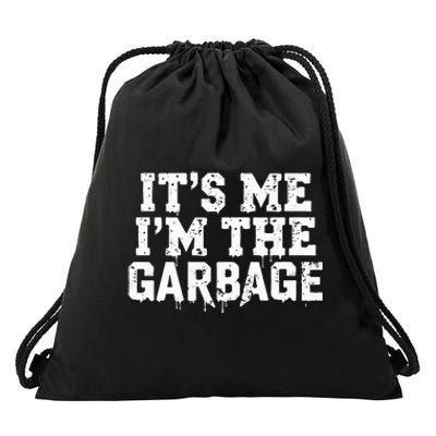 ItS Me IM The Garbage Maga Garbage For Trump DaddyS Home Drawstring Bag