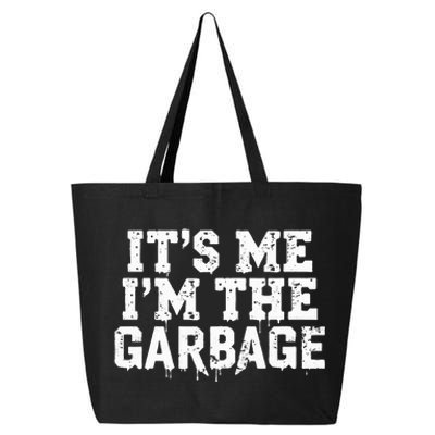 ItS Me IM The Garbage Maga Garbage For Trump DaddyS Home 25L Jumbo Tote