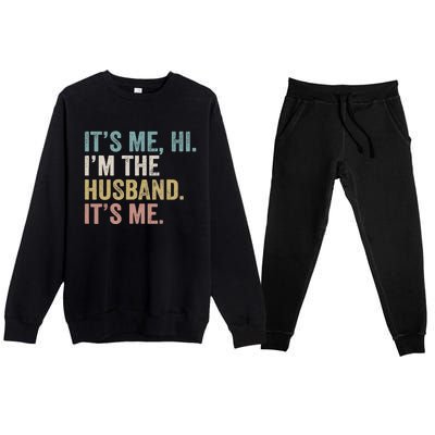 It's Me I'm The Husband It's Me Premium Crewneck Sweatsuit Set