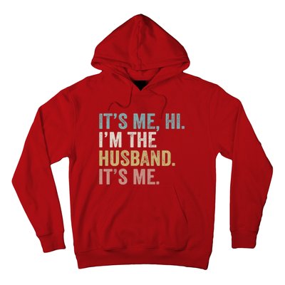 It's Me I'm The Husband It's Me Hoodie