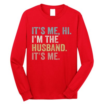 It's Me I'm The Husband It's Me Long Sleeve Shirt