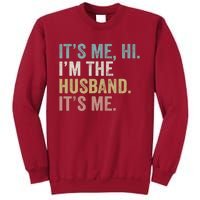 It's Me I'm The Husband It's Me Tall Sweatshirt