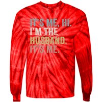 It's Me I'm The Husband It's Me Tie-Dye Long Sleeve Shirt