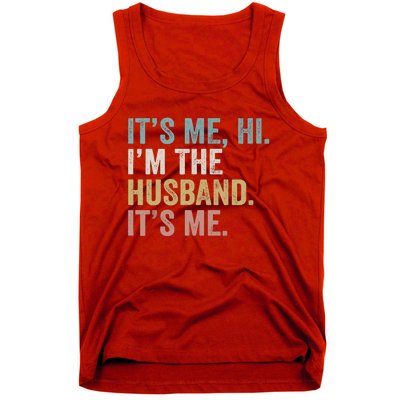 It's Me I'm The Husband It's Me Tank Top