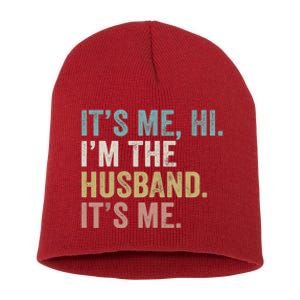 It's Me I'm The Husband It's Me Short Acrylic Beanie