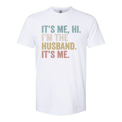 It's Me I'm The Husband It's Me Softstyle CVC T-Shirt