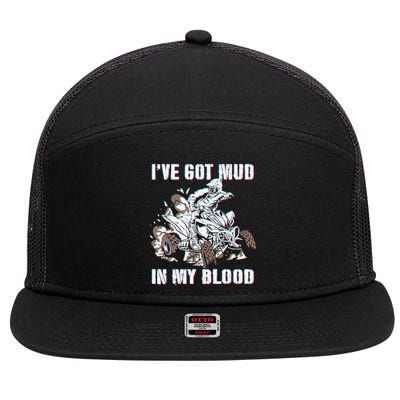 I've mud in my blood ATV dirt bike four wheeler funny quad 7 Panel Mesh Trucker Snapback Hat