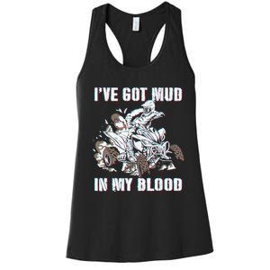 I've mud in my blood ATV dirt bike four wheeler funny quad Women's Racerback Tank