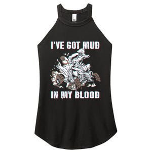 I've mud in my blood ATV dirt bike four wheeler funny quad Women's Perfect Tri Rocker Tank