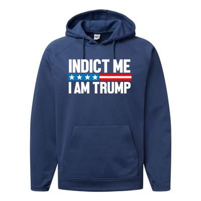 Indict Me I Am Trump Pro Trump 2024 Performance Fleece Hoodie