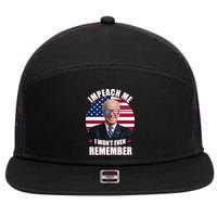 Impeach Me I Won't Even Remember Joe Biden American Flag Funny 7 Panel Mesh Trucker Snapback Hat