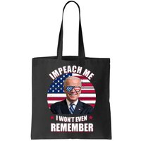 Impeach Me I Won't Even Remember Joe Biden American Flag Funny Bag
