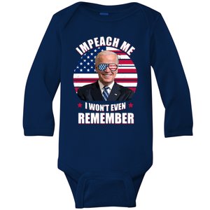 Impeach Me I Won't Even Remember Joe Biden American Flag Funny Baby Long Sleeve Bodysuit