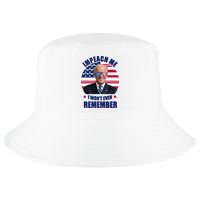 Impeach Me I Won't Even Remember Joe Biden American Flag Funny Cool Comfort Performance Bucket Hat