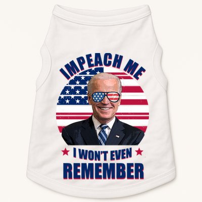 Impeach Me I Won't Even Remember Joe Biden American Flag Funny Doggie Tank