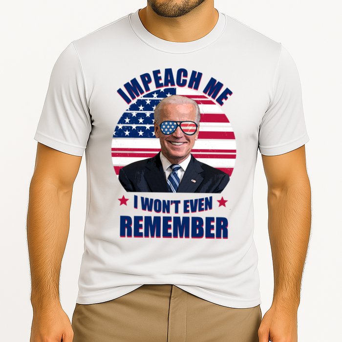 Impeach Me I Won't Even Remember Joe Biden American Flag Funny Performance Shirt