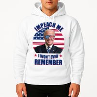 Impeach Me I Won't Even Remember Joe Biden American Flag Funny Hoodie