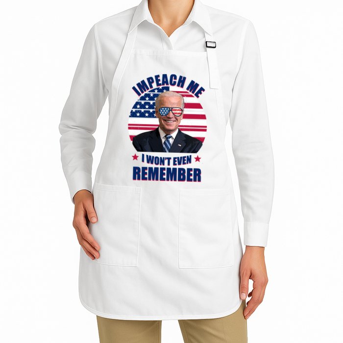 Impeach Me I Won't Even Remember Joe Biden American Flag Funny Apron