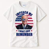 Impeach Me I Won't Even Remember Joe Biden American Flag Funny Tall T-Shirt