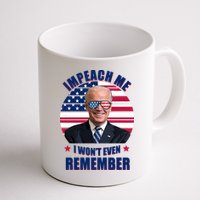 Impeach Me I Won't Even Remember Joe Biden American Flag Funny Mug