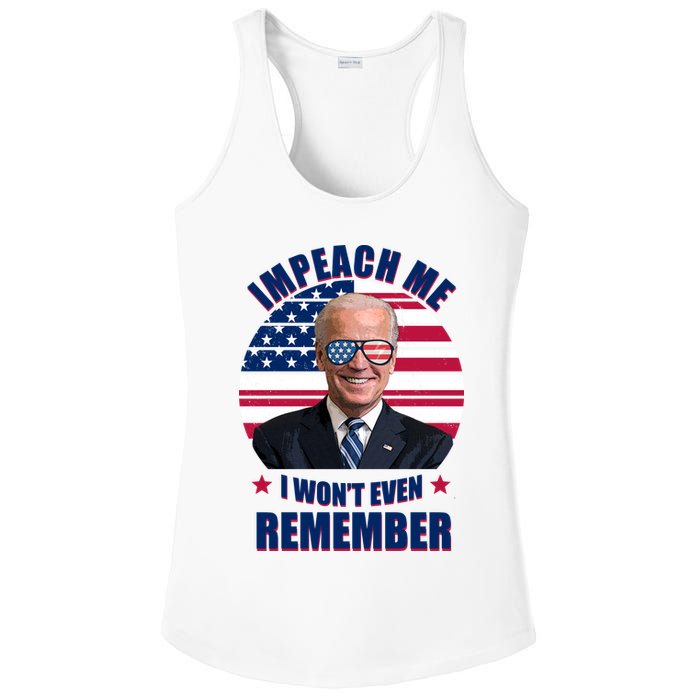 Impeach Me I Won't Even Remember Joe Biden American Flag Funny Ladies PosiCharge Competitor Racerback Tank
