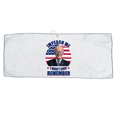 Impeach Me I Won't Even Remember Joe Biden American Flag Funny Large Microfiber Waffle Golf Towel