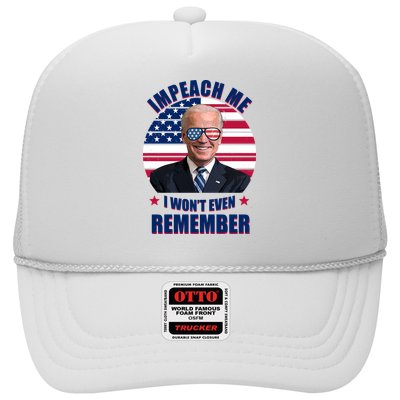Impeach Me I Won't Even Remember Joe Biden American Flag Funny Trucker Hat