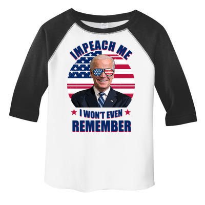 Impeach Me I Won't Even Remember Joe Biden American Flag Funny Toddler Fine Jersey T-Shirt