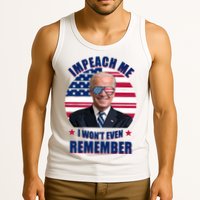 Impeach Me I Won't Even Remember Joe Biden American Flag Funny Tank Top