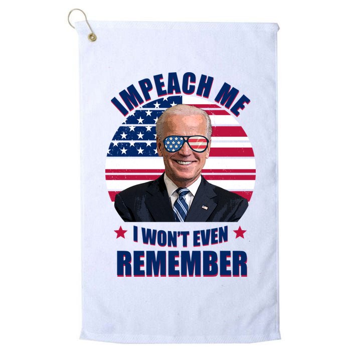 Impeach Me I Won't Even Remember Joe Biden American Flag Funny Golf Towel