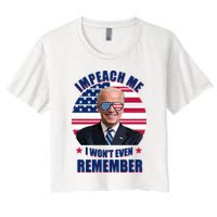 Impeach Me I Won't Even Remember Joe Biden American Flag Funny Crop Top