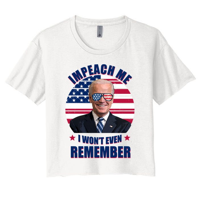 Impeach Me I Won't Even Remember Joe Biden American Flag Funny Crop Top