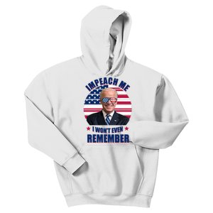 Impeach Me I Won't Even Remember Joe Biden American Flag Funny Kids Hoodie