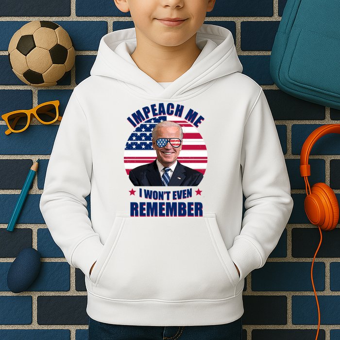 Impeach Me I Won't Even Remember Joe Biden American Flag Funny Kids Hoodie